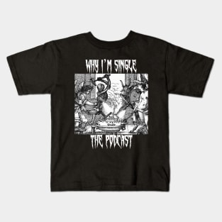 Why I'm Single (Death Metal) Shirt Kids T-Shirt